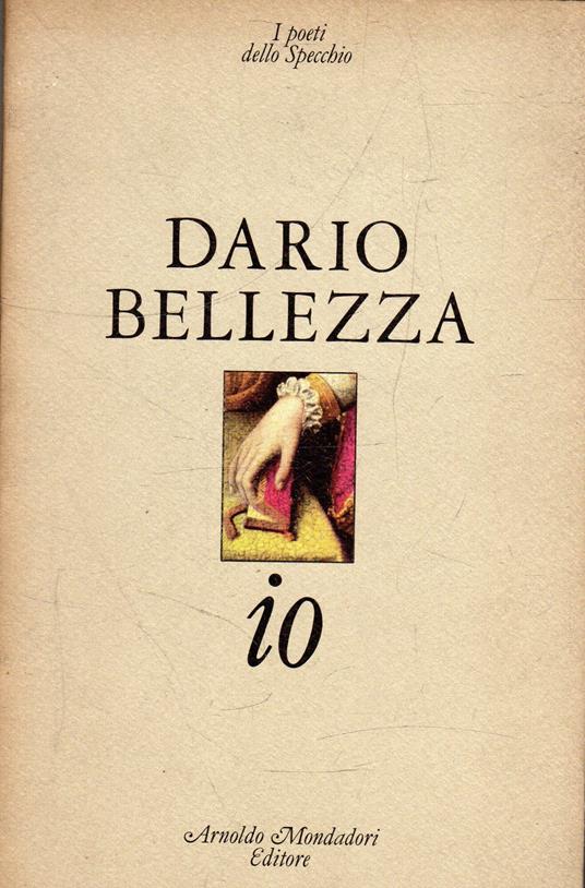 Prima edizione! Io - Dario Bellezza - copertina