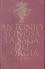 La saga dei Borgia. Delitti e santità