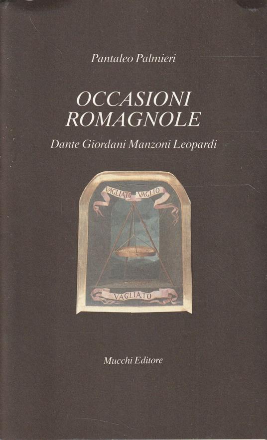 Occasioni romagnole : Dante, Giordani, Manzoni, Leopardi - Pantaleo Palmieri - copertina