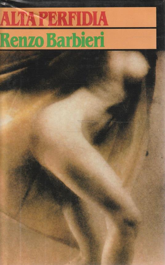 Alta perfidia di Renzo Barbieri - C. Barbieri - copertina