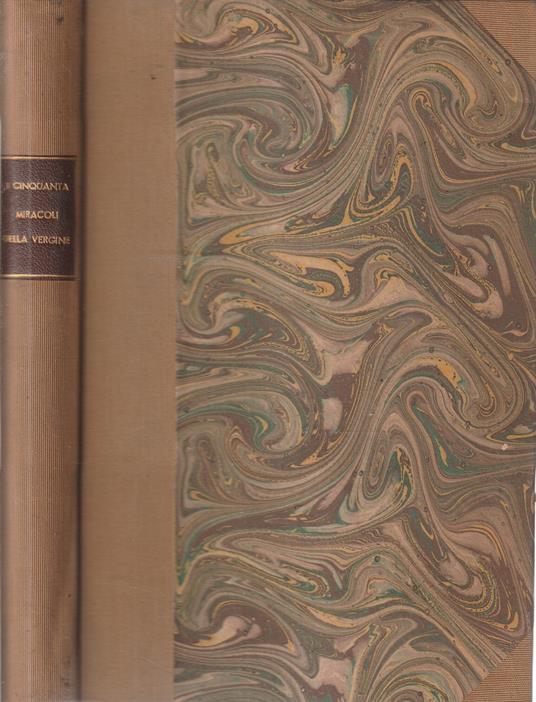 il libro dei cinquanta miracoli della Vergine edito ed illustrato da Ezio Levi - Ezio Levi - copertina