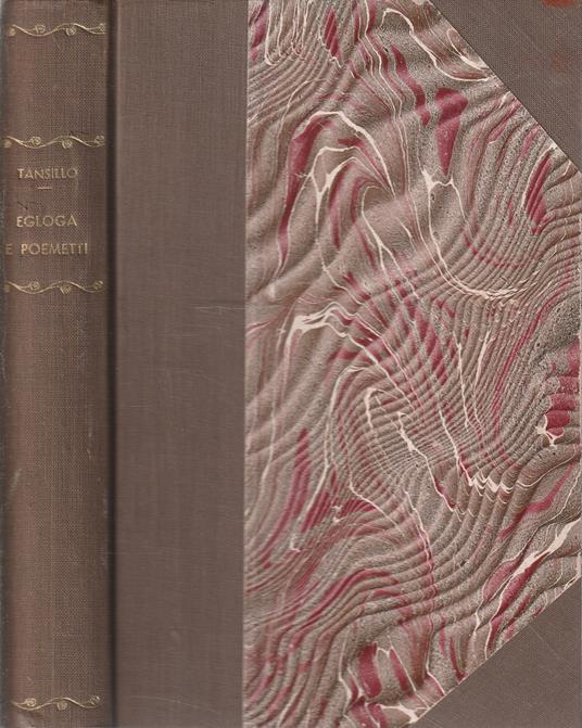 L' egloga e i poemetti di Luigi Tansillo secondo la genuina lezione dei codici e delle prime stampe - Luigi Tansillo - copertina
