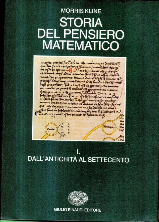 Storia del pensiero matematico. Dall'Antichità al Settecento (Vol. 1) - Morris Kline - copertina