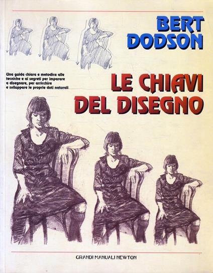 Le chiavi del disegno - Bert Dodson - copertina