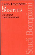 La creatività : un'utopia contemporanea