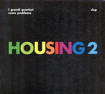 Housing 2 : i grandi quartieri come problema - copertina