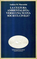 La cultura ambientalista : verso una nuova società civile?