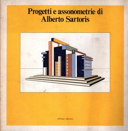 Progetti e assonometrie - Alberto Sartoris - copertina