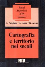 Cartografia e territorio nei secoli