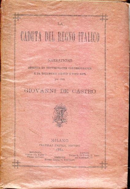 La Caduta del Regno Italico - Giovanni De Castro - copertina