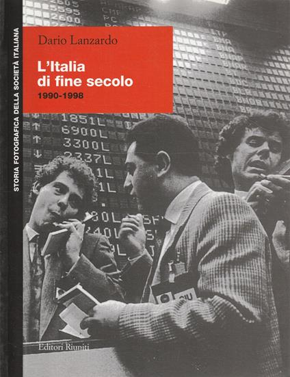 L' Italia di fine secolo : 1990-1998 - Dario Lanzardo - copertina