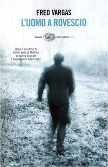 L' uomo a rovescio - Fred Vargas - copertina