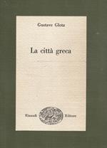 La città greca di Gustave Glotz