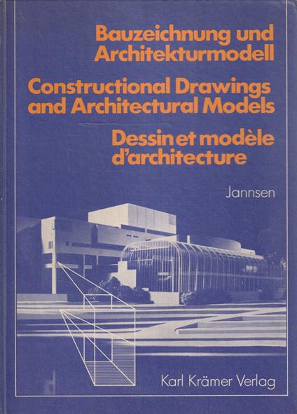Bauzeichnung und Architekturmodell - copertina