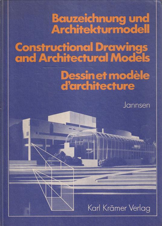 Bauzeichnung und Architekturmodell - copertina