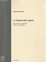 Autografato ! Le fantasie della ragione : idee di riforma e suggestioni letterarie nel Settecento