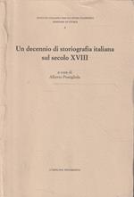 Un decennio di storiografia italiana sul secolo XVIII : atti del Convegno organizzato dalla Società italiana di studi sul secolo XVIII e dall'Istituto italiano per gli studi filosofici con il patrocinio dell'Istituto della Enciclopedia italiana : Vic