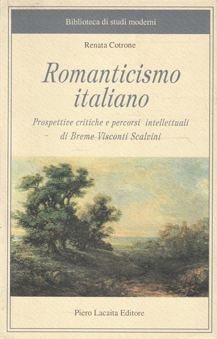 Romanticismo italiano. Prospettive critiche e percorsi intellettuali di Breme Visconti Scalvini - copertina