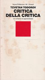 Critica della critica : un romanzo di apprendistato