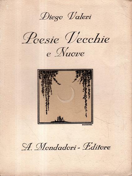 Poesie Vecchie e Nuove - Diego Valeri - copertina