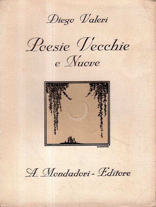 Poesie Vecchie e Nuove - Diego Valeri - copertina