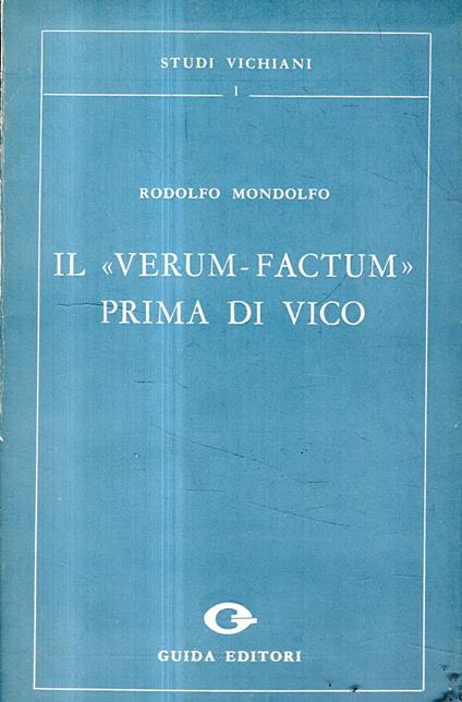 Il "Verum-Factum" prima di Vico - Rodolfo Mondolfo - copertina