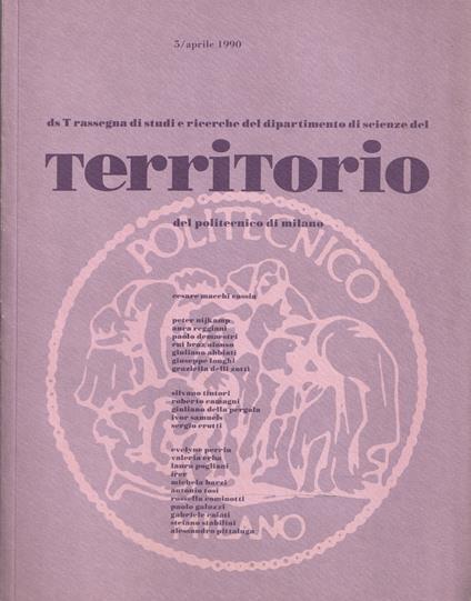 ds T rassegna di studi e ricerche del dipartimento di scienze del territorio del Politecnico di Milano. n.5/ aprile 1990 - copertina