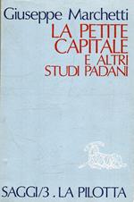 La petite capitale e altri studi padani