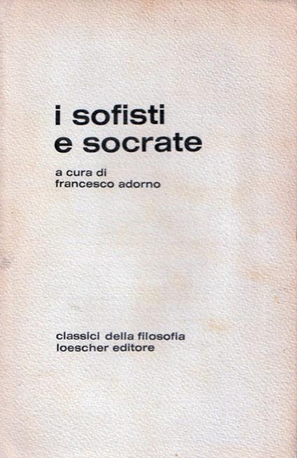I Sofisti e Socrate - Francesco Adorno - copertina
