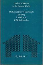 Leaders and Masses in the Roman World : studies in honor of Zvi Yavetz