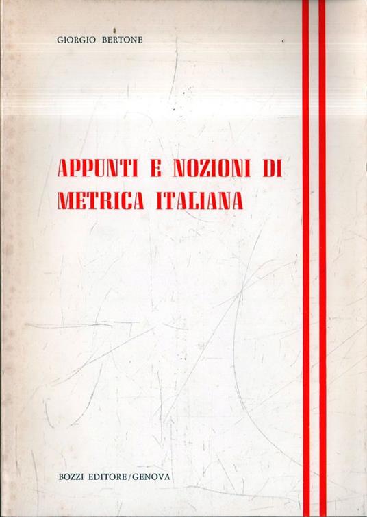 Appunti e nozioni di metrica italiana - Giorgio Bertone - copertina