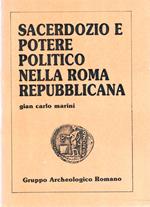 Sacerdozio e potere politico nella Roma repubblicana. Aspetti del rapporto tra religione e diritto nella esperienza romana repubblicana
