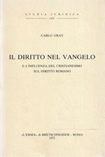 Il Diritto nel Vangelo e l'influenza del cristianesimo sul Diritto Romano