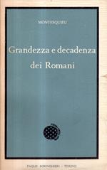 Grandezza e decadenza dei Romani
