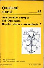 Aristocrazie europee dell'Ottocento. Boschi: storia e archeologia 2