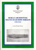 Musica e architettura nell'età di Giuseppe Terragni (1904-1943) : giornata di studi, Milano, 18 gennaio 2005