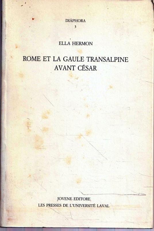 Rome et la Gaule Transalpine avant César 125 59 av. J.-C - Ella Hermon - copertina