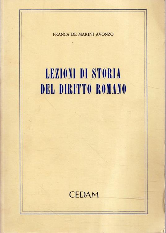 Lezioni di storia del diritto romano - Franca De Marini Avonzo - copertina