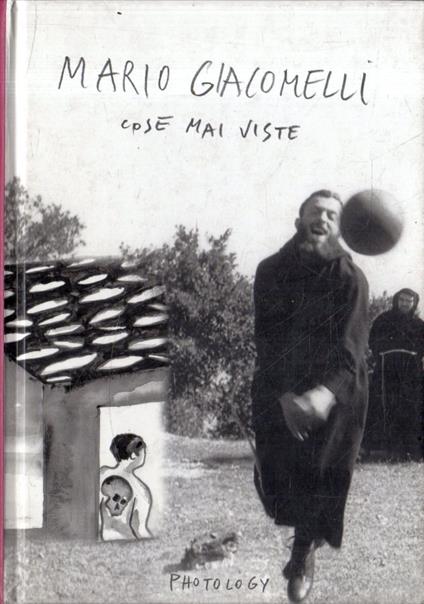 Mario Giacomelli: cose mai viste - Enzo Cucchi - copertina