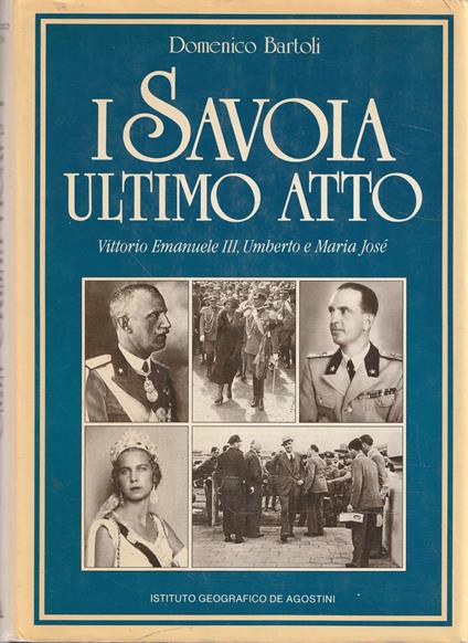 I Savoia: ultimo atto - Domenico Bartoli - copertina