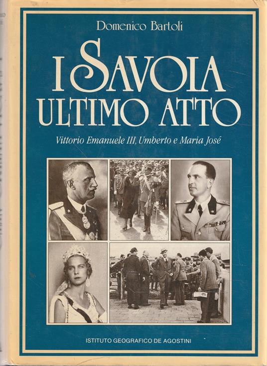 I Savoia: ultimo atto - Domenico Bartoli - copertina