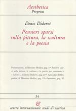 Denis Diderot. pensieri sparsi sulla pittura, la scultura e la poesia