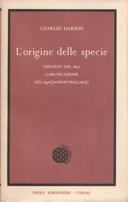 L' origine delle specie. Abbozzo del 1842-Comunicazione del 1858 (Darwin-Wallace) - Charles Darwin - copertina