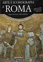 Arte e iconografia a Roma : dal tardoantico alla fine del Medioevo