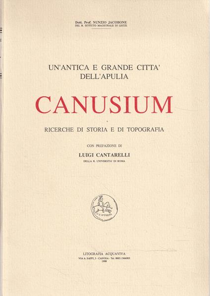 Canusium: un'antica e grande città dell'Apulia. Ricerche di storia e topografia - Nunzio Jacobone - copertina