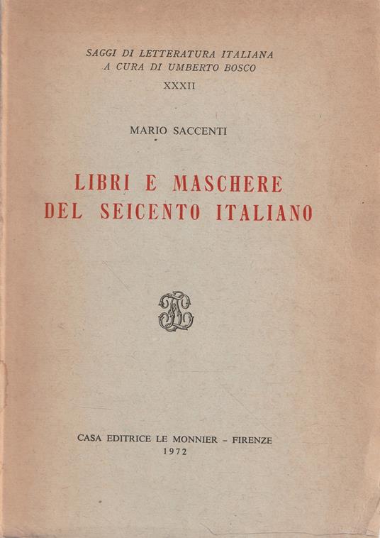 Libri e maschere del Seicento italiano - Mario Saccenti - copertina