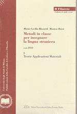 Metodi in classe per insegnare la lingua straniera (2 volumi)