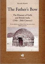 The father's bow : the khanate of Kalat and British India, 19th-20th century