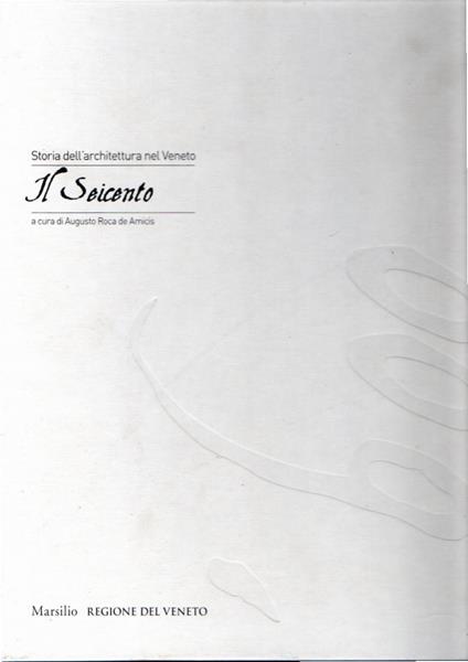 Storia dell'architettura nel Veneto. Il Seicento - copertina