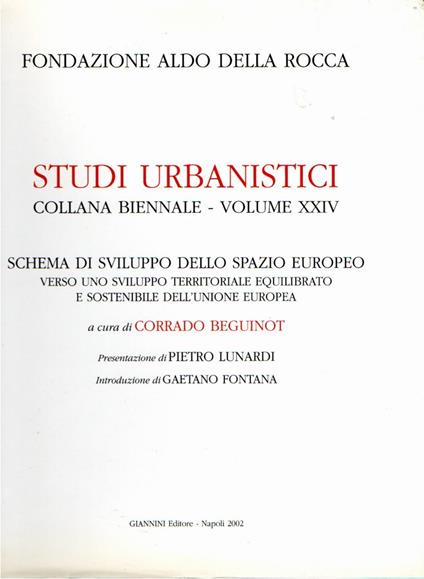 Studi Urbanistici. Collana Biennale volume XXIV. Schema di sviluppo dello spazio europeo verso uno sviluppo territoriale equilibrato e sostenibile dell'Unione Europea - copertina